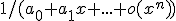 1/(a_0+a_1x+...+o(x^n))